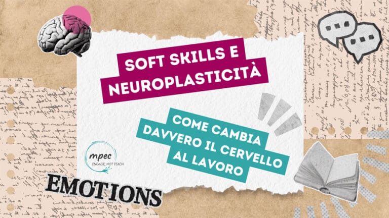 Soft Skills e Neuroplasticità come cambia davvero il cervello al lavoro