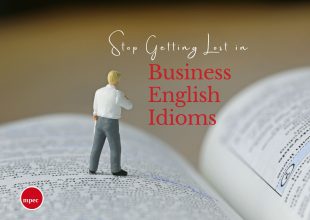 Let’s Bring Your Business English Up To Speed!